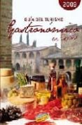 GUIA DEL TURISMO GASTRONOMICO EN ESPAA (2009) (GUIAS TOURING) di VV.AA. 