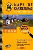 EL GUION 2008: MAPA DE CARRETERAS ESPAÑA Y PORTUGAL (1:340000) di VV.AA. 