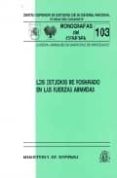 LOS ESTUDIOS DE POSGRADO EN LAS FUERZAS ARMADAS: SERIE MONOGRAFAS CESEDEN, N 103 di VV.AA. 