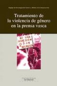 TRATAMIENTO DE VIOLENCIA DE GENERO EN LA PRENSA VASCA di VV.AA. 