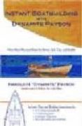 INSTANT BOATBUILDING WITH DYNAMITE PAYSON di PAYSON, HAROLD 