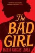 THE BAD GIRL de VARGAS LLOSA, MARIO 