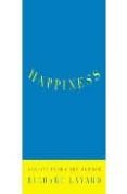 HAPPINESS: LESSONS FROM THE NEW SCIENCE di LAYARD, RICHARD 