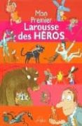 LAROUSSE DES HEROS di VV.AA. 
