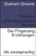 DER FINGERZEIG. THE HINT OF AN EXPLANATION. di GREENE, GRAHAM 