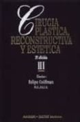 CIRUGIA PLASTICA, RECONSTRUCTIVA Y ESTETICA  (VOL. 3) de COIFFMAN, FELIPE 