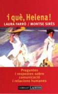 I QUE, HELENA! de FARRO, LAURA  SIRES, MONTSE 