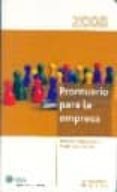 PRONTUARIO PARA LA EMPRESA 2008 de TECLES MONTORO, ILDEFONSO 