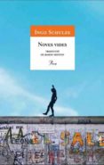NOVES VIDES de SCHULZE, INGO 
