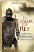 LA ESPADA DEL REY di AMOR, CRISTINA 