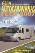 GUIA FECC DE ESTACIONAMIENTOS DE AUTOCARAVANAS 2008 di VV.AA. 
