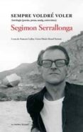 SEMPRE VOLDRE VOLER di SERRALONGA, SEGIMON 
