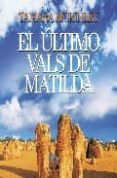EL ULTIMO VALS DE MATILDA di MCKINLEY, TAMARA 