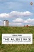 TIME: A USERS GUIDE de KLEIN, STEFAN 