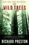 THE WILD TREES di PRESTON, RICHARD 