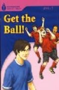 FOUNDATION READERS LEVEL 1.5-GET THE BALL de WARING, ROB 