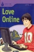 FOUNDATION READERS LEVEL 7.5-LOVE ONLINE de WARING, ROB 
