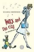 HEX AND THE CITY di SWENDSON, SHANNA 