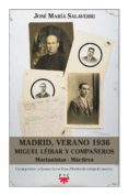 MADRID VERANO 1936 MIGUEL LEYVAR Y COMPAEROS de SALAVERRI, JOSE MARIA 