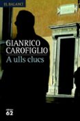 A ULLS CLUCS de CAROFIGLIO, GIANRICO 