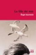 LA FILLA DEL MAR de GUIMERA, ANGEL 