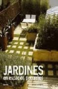 JARDINES EN ESPACIOS PEQUEOS de STEVENS, DAVID 