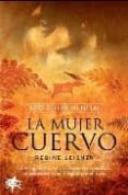 LA MUJER CUERVO di LEISNER, REGINE 