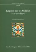 REGARDS SUR AL-ANDALUS (VIII-XV SIECLE) di GEAL, FRANÇOIS 