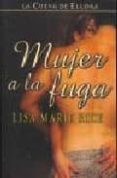 MUJER A LA FUGA: LA CUEVA DE ELLORA di RICE, LISA MARIE 