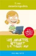 LOS JUGUETES, INTERNET Y EL TIEMPO LIBRE de JARQUE GARCIA, JESUS 