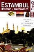 ESTAMBUL, BOSFORO Y DARDANELOS (GUIAS TRESD) di VV.AA. 