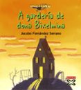 A GARDERIA DE DONA BIXELMINA di FERNANDEZ SERRANO, JACABO 