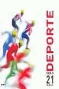 DEPORTE SIGLO 21 di VV.AA. 