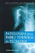 PATOLOGÍAS DE LA PARED TORÁCICA EN PEDIATRÍA (INCLUYE CD-ROM) di ACASTELLO, EDUARDO 
