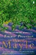 ENCORE PROVENCE de MAYLE, PETER 
