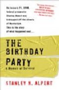 THE BIRTHDAY PARTY di ALPERT, STANLEY N. 