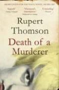 DEATH OF A MURDERER de THOMSON, RUPERT 