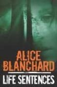 LIFE SENTENCES di BLANCHARD, ALICE 