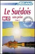 LA SUEDOIS SANS PEINE. TOME 1 (1 LIVRE + 4 CD-AUDIO) di VV.AA. 
