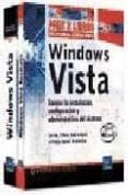 WINDOWS VISTA. PACK 2 LIBROS: PRACTICAS TECNICAS + LIBRO DE REFER ENCIA di LANLARD, BENOIT  GUILLON, ANNE 
