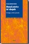 MANUAL PRACTICO DEL ABOGADO: ESTRATEGIAS Y TACTICAS PROCESALES de BARBERAN MOLINA, PASCUAL 