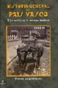 HISTORIA GENERAL DEL PAIS VASCO III di GOYHENETCHR, MANEX 