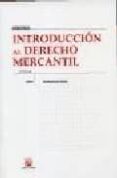 INTRODUCCION AL DERECHO MERCANTIL (19 ED.) de VICENT CHULIA, FRANCISCO 