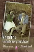 NOSOTRAS: SENTIMIENTOS Y REALIDADES di CANDEL, TRINIDAD 