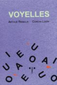 VOYELLES de RIMBAUD, ARTHUR  LIDON, CONCHA 