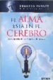 EL ALMA ESTA EN EL CEREBRO de PUNSET, EDUARDO 