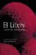 EL LITCHI. LA FRUTA MAS FINA DEL MUNDO di SCHWENTESIUS RINDERMANN, RITA  GOMEZ CRUZ, MANUEL ANGEL 