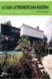 LA CASA LATINOAMERICANA MODERNA de ADRIA, MIQUEL 