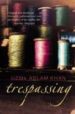 TRESPASSING di ASLAM KHAN, UZMA 