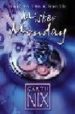 MISTER MONDAY (KEYS TO THE KINGDOM, BOOK ONE) de NIX, GARTH 